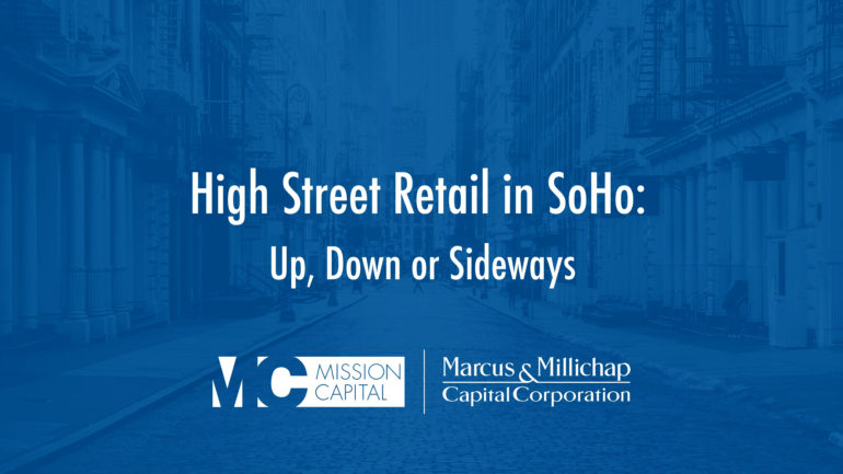 Featured image for VIDEO – High Street Retail in SoHo: Up, Down or Sideways
